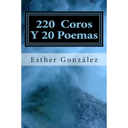 200 Coros Y 20 Poemas: Alabanza y Adoracion a Dios - Paperback