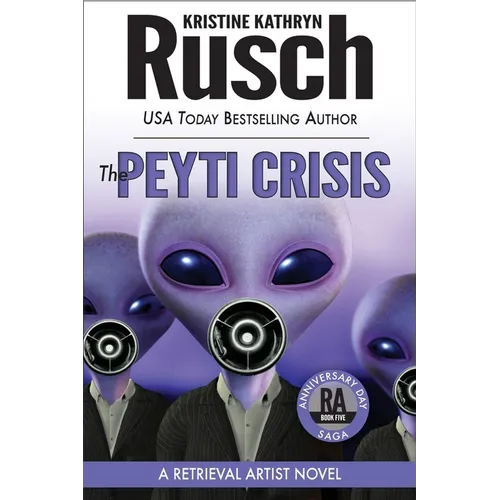 The Peyti Crisis: A Retrieval Artist Novel: Book Five of the Anniversary Day Saga - Paperback