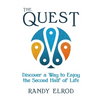 The Quest: Discover a Way to Enjoy the Second Half of Life - Paperback