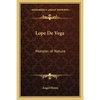 Lope De Vega: Monster of Nature - Paperback