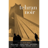 Tehran Noir - Paperback