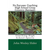 No Excuses: Coaching High School Cross Country (Revised): Coaching High School Sports - Paperback