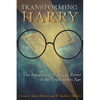 Transforming Harry: The Adaptation of Harry Potter in the Transmedia Age - Paperback
