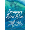 Summer Bird Blue - Paperback