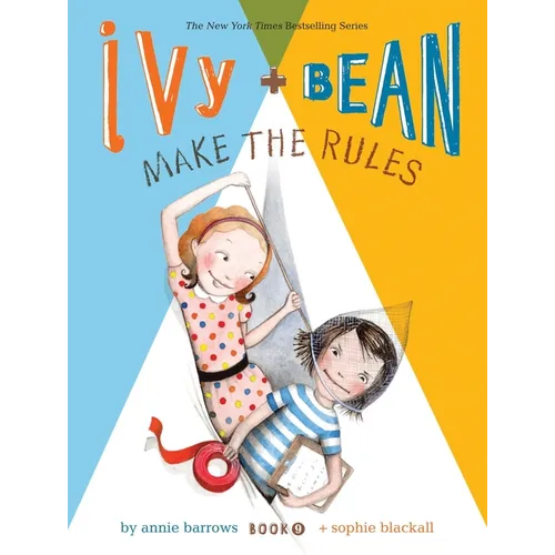 Ivy and Bean Make the Rules (Book 9): Book 9 - Paperback