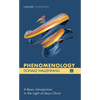 Phenomenology: A Basic Introduction in the Light of Jesus Christ - Paperback