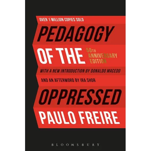 Pedagogy of the Oppressed: 50th Anniversary Edition - Hardcover