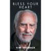 Bless Your Heart - Hardcover