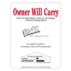 Owner Will Carry: How to Take Back a Note Without Being Taken - Paperback