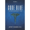 Code Blue: Tales From the Emergency Room: Volume 2 - Paperback