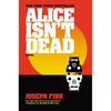 Alice Isn't Dead - Paperback