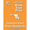 Maryland 5th Grade Math Test Prep: Common Core Learning Standards - Paperback