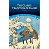 The Classic Tradition of Haiku: An Anthology - Paperback