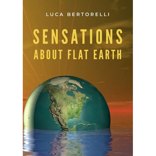 Sensations about flat Earth - Paperback