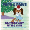 Santa's Fuzzy Little Visit - Hardcover