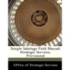 Simple Sabotage Field Manual: Strategic Services, Provisional - Paperback