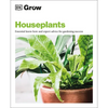 Grow Houseplants: Essential Know-How and Expert Advice for Success - Paperback