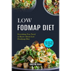 Low Fodmap Diet: Easy and Fast Low-fodmap Diet (Everything You Need to Know About Low Foodmap Diet) - Paperback