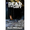Dead in the Loft - Paperback