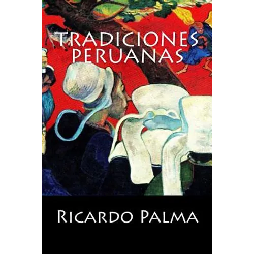 Tradiciones Peruanas - Paperback