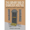 The Lighter Side of Sherlock Holmes: The Sherlockian Artwork of Norman Schatell - Hardcover