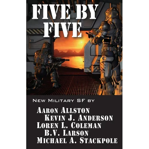 Five by Five: Five short novels by five masters of military science fiction - Paperback
