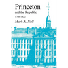 Princeton and the Republic, 1768-1822: The Search for a Christian Enlightenment in the Era of Samuel Stanhope Smith - Paperback