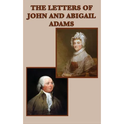 The Letters of John and Abigail Adams - Hardcover