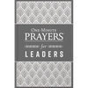 One-Minute Prayers for Leaders - Hardcover