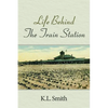 Life Behind The Train Station - Paperback