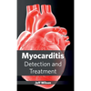 Myocarditis: Detection and Treatment - Hardcover