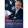 Ameritopia: The Unmaking of America - Paperback