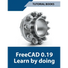 Freecad 0.19 Learn By Doing - Paperback