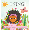 I Sing! - Hardcover