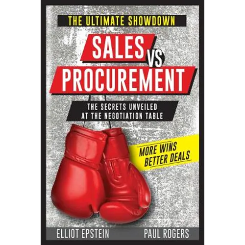 Sales vs Procurement: The Secrets Unveiled at the Negotiation Table - Paperback