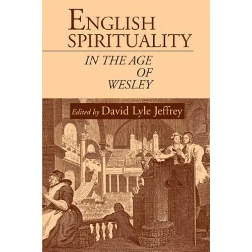 English Spirituality in the Age of Wesley - Paperback