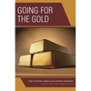 Going for the Gold: How to Become a World-Class Academic Fundraiser - Paperback