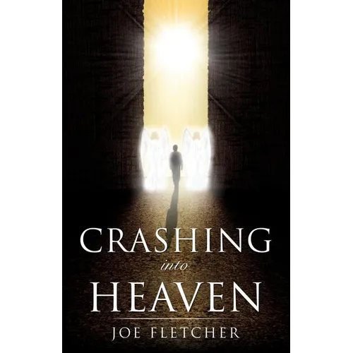 Crashing into Heaven - Paperback