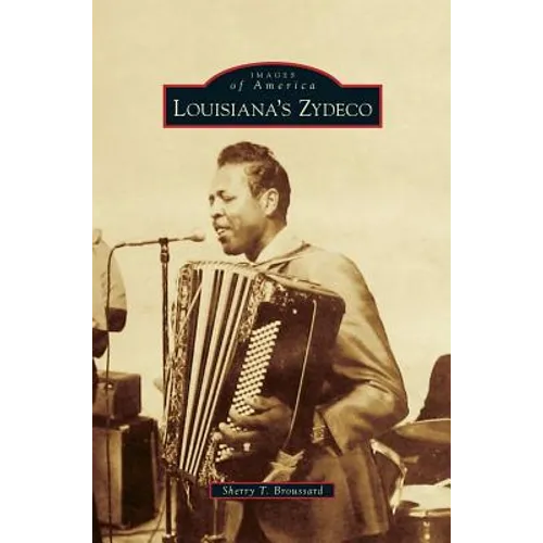 Louisiana's Zydeco - Hardcover