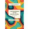 The Philosophy of the Brahma-Sutra: An Introduction - Hardcover