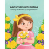 Adventures with Sophia: Exploring the Wonders of Springtime Nature - Paperback