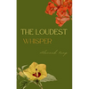 The Loudest Whisper - Paperback