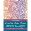 Creative Color Crush, Patterns & Designs Adult Coloring Books Inspirational Edition - Paperback