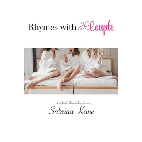 Rhymes with Couple: A Carlsbad Village Lesbian Romance - Paperback