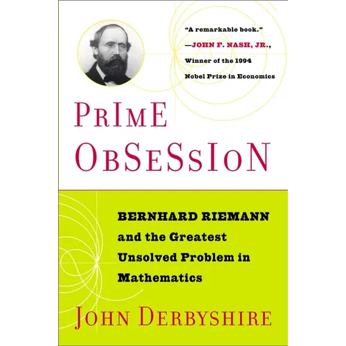 Prime Obsession: Berhhard Riemann and the Greatest Unsolved Problem in Mathematics - Paperback