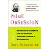 Prime Obsession: Berhhard Riemann and the Greatest Unsolved Problem in Mathematics - Paperback