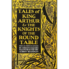Tales of King Arthur & the Knights of the Round Table - Hardcover