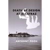 Death by Design at Alcatraz - Paperback