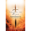 Forged By the Fire of Adversity - Paperback