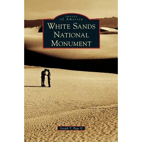 White Sands National Monument - Hardcover